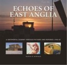 Martin Bowman - Echoes of East Anglia