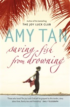 Amy Tan - Saving Fish from Drowning