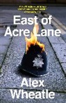 Alex Wheatle - East of Acre Lane