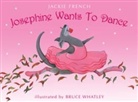 Jackie French, Bruce Whatley - Josephine Wants to Dance