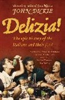 John Dickie, Dickie John - Delizia!