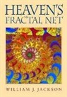William J. Jackson - Heaven''s Fractal Net