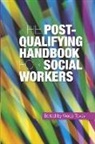 Robert Adams, Linda de Chenu, Du, Lesley Duggan, Wade Tovey, Wade Tovey - The Post-Qualifying Handbook for Social Workers