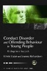 Kristin Liabo, Kristine Richardson Liabo, Joanna Richardson, Joanna Liabo Richardson - Conduct Disorder and Offending Behaviour in Young People