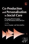 Susan Hunter, Susan Ritchie Hunter, Pete Ritchie, Susan Hunter, Pete Ritchie - Co-Production and Personalisation in Social Care