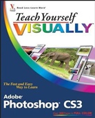 Linda Wooldridge, Michael Wooldridge, Michael J. Wooldridge Wooldridge, Mike Wooldridge - Teach Yourself Visually Adobe Photoshop Cs3