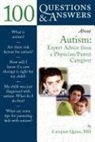 Campion E. Quinn - 100 Questions & Answers About Autism: Expert Advice From a