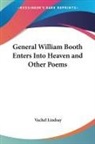 Vachel Lindsay - General William Booth Enters Into Heaven and Other Poems