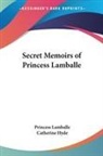 Princess Lamballe, Catherine Hyde - Secret Memoirs of Princess Lamballe