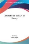 Aristotle, Lane Aristotle Cooper, Lane Cooper - Aristotle on the Art of Poetry