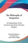 Reverend William A. Crawford-Frost, James Wilson Bright - Philosophy of Integration