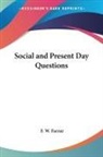 F. W. Farrar - Social and Present Day Questions