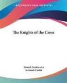 Henryk Sienkiewicz - Knights of the Cross