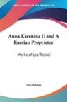 L.n. Tolstoy, Leo Tolstoy - Anna Karenina II and a Russian Proprietor