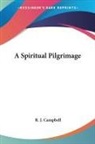 R. J. Campbell, R.J. Campbell - Spiritual Pilgrimage