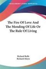 Richard Rolle - Fire of Love and the Mending of Life Or the Rule of Living