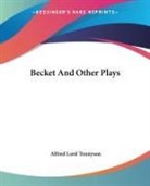 Alfred Lord Tennyson - Becket and Other Plays