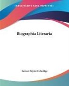 Samuel Taylor Coleridge - Biographia Literaria