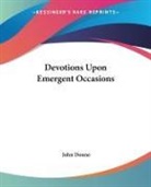 John Donne - Devotions Upon Emergent Occasions