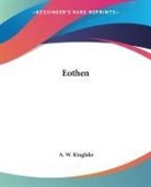 A. W. Kinglake, A.W. Kinglake - Eothen