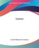Leonid Nikolaevich Andreyev, Leonid Nikolayevich Andreyev - Lazarus
