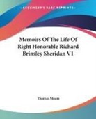 Thomas Moore - Memoirs of the Life of Right Honorable Richard Brinsley Sheridan V1