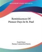 Thomas Commerford Martin, Frank Moore, Frank Martin Moore - Reminiscences of Pioneer Days in St. Paul