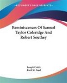 Joseph Cottle, Joseph Ford Cottle, Ford M. Ford - Reminiscences of Samuel Taylor Coleridge and Robert Southey