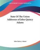 John Quincy Adams - State of the Union Addresses