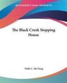 Nellie L. Mcclung - Black Creek Stopping House