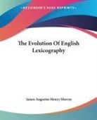 James Augustus Henry Murray - Evolution of English Lexicography
