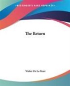 Walter de la Mare, Walter De La Mare - Return