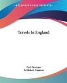 Paul Hentzner, Paul Naunton Hentzner, Robert Naunton, Sir Robert Naunton - Travels in England