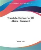 Mungo Park - Travels in the Interior of Africa - Volume 2