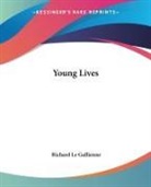 Richard Le Gallienne, Richard Le Gallienne - Young Lives