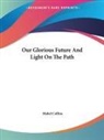 Mabel Collins - Our Glorious Future and Light on the Path