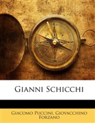 Giovacchino Forzano, Giacomo Puccini - Gianni Schicchi