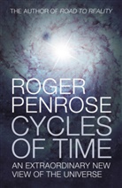 Roger Penrose - Cycles of Time: An Extraordinary New View of the Universe
