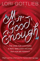 Lori Gottlieb, Gottlieb Lori - Mr Good Enough