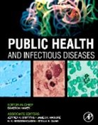 Jeffrey Griffiths, Davidson Hamer, Jeffrey Griffiths, Jeffrey K. Griffiths, Davidson H. Hamer, Kris Heggenhougen... - Public Health & Infectious Disease