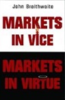 Braithwaite, John Braithwaite - Markets in Vice, Markets in Virtue