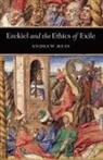 Andrew Mein, Andrew (Tutor in the Old Testament Mein - Ezekiel and the Ethics of Exile