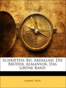 Ludwig Tieck - Schriften: Bd. Abdallah. Die Brder. Alm