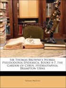 Thomas Browne, Simon Wilkin - Sir Thomas Browne's Works: Pseudodoxia E