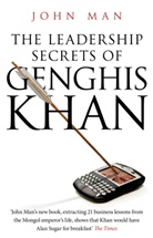 John Man - The leadership secrets of genghis khan