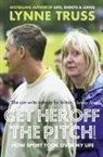 Lynne Truss, Truss Lynne - Get Her Off the Pitch !: How Sport Took Over My Life