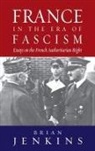 Brian Jenkins, Brian Jenkins - France in the Era of Fascism