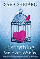 Sara Shepard, Shepard Sara - Everything We Ever Wanted