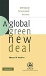 Edward Barbier, Edward B. Barbier, Edward B. (University of Wyoming) Barbier - Global Green New Deal