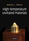 David L Price, David L. Price, David L. (Centre National De La Recherche S Price, David L. (Centre National de la Recherche Scientifique (CNRS) Price - High-Temperature Levitated Materials